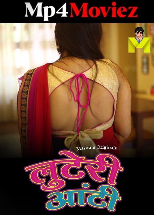 Luteri Aunty (2024) Season 01 Part 1 Hindi Mastram Web Series Full Movie