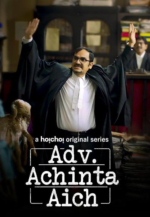 Adv Achinta Aich (2024) Season 1 Bengali Complete Web Series download full movie