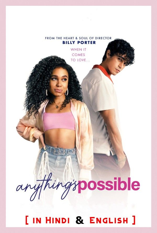Anythings Possible (2022) Hindi Dubbed HDRip download full movie